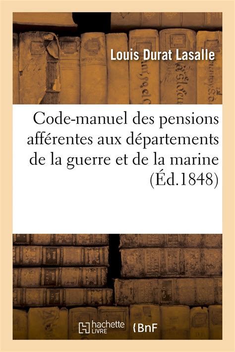 Buy Code-Manuel Des Pensions Afférentes Aux Départements de la Guerre ...