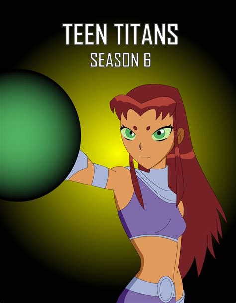 TEEN TITANS SEASON 6 [STARFIRE] by DOMREP1 on DeviantArt