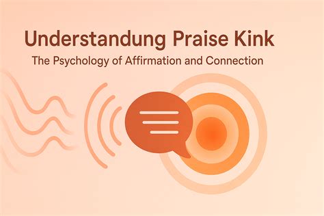 Praise Kink Explained: Meaning, Psychology & How to Explore