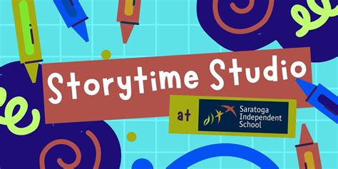 Storytime Studio: Storytime & Crafts at Saratoga Independent School ...