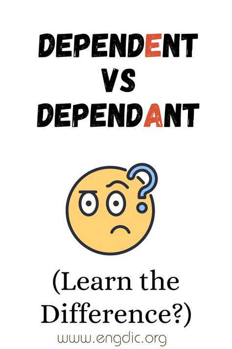 Dependent vs Dependant (What's the Difference?) - EngDic