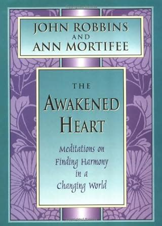 The Awakened Heart: Discovering Harmony in a Changing World (Inner ...