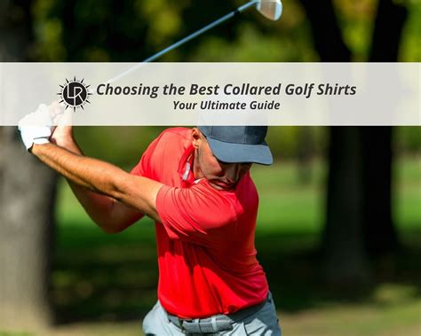 How To Choose the Best Collared Golf Shirts