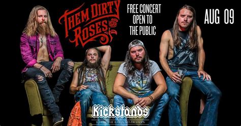 THEM DIRTY ROSES, Kickstands Campground and Venue, Whitewood, August 9 ...