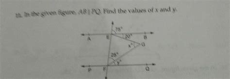 In the given figure AB parallel PQ,find the value of x and y - Brainly.in