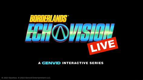 الإعلان عن مسلسل البث التفاعلي الجديد Borderlands EchoVision Live خلال ...