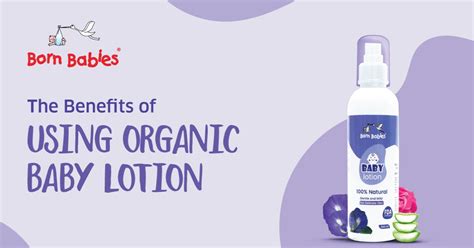 8 Benefits of Using Organic Baby Lotion – Born Babies