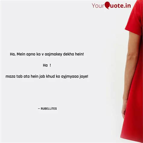 Ha, Mein apno ko v aajmak... | Quotes & Writings by RUBELLiTES ™️ ...