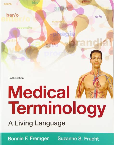 Medical Terminology: A Living Language (6th Edition): 9780134070254 ...