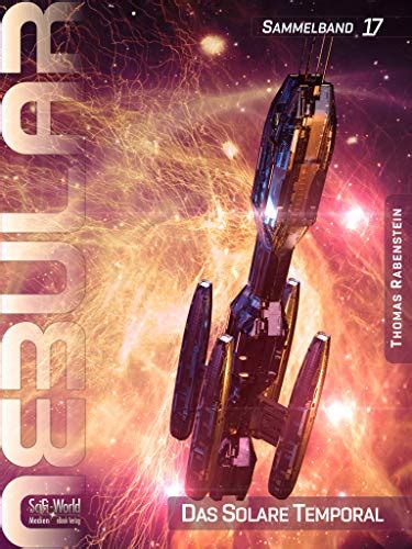 NEBULAR Sammelband 17: Das Solare Temporal: Episoden 65 - 67 (German ...