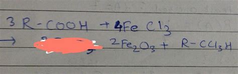 R-COOH+FeCl3------>complete this eqn - Brainly.in