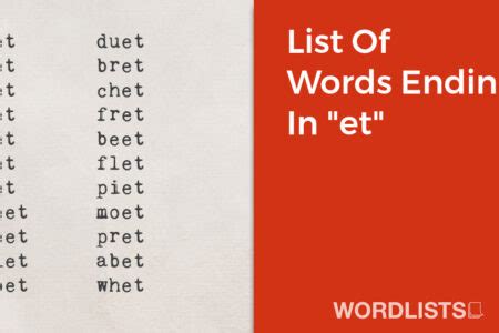 List Of Words Ending In "et"