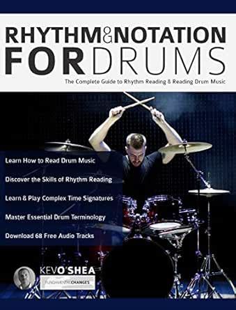 Rhythm and Notation for Drums: The Complete Guide to Rhythm Reading and ...