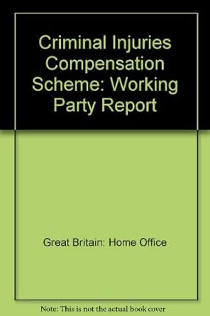 Buy Criminal Injuries Compensation Scheme: Working Party Report Book ...