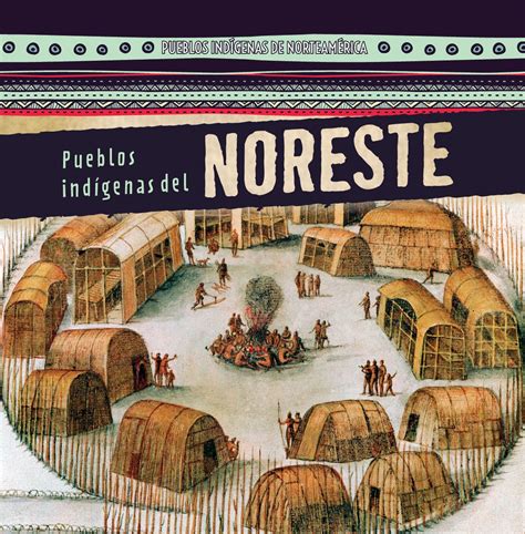 Buy Pueblos indígenas del Noreste / Native Peoples of the Northeast ...