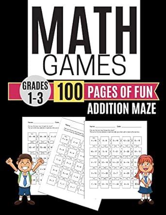 Math Games ADDITION MAZE 100 Pages of Fun Grades 1-3 : Amazon.in: Books
