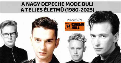 A nagy DEPECHE MODE buli ?, Cinema Hall Budapest, 9 May to 10 May ...