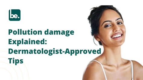Pollution damage Explained: Dermatologist-Approved Tips – Belogical ...