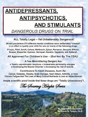 Antidepressants, Antipsychotics and Stimulants - Dangerous Drugs on ...