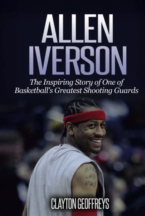 Buy Allen Iverson: The Inspiring Story of One of Basketball's Greatest ...