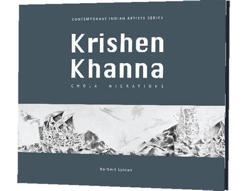 Krishen Khanna: Chola Migrations – Mapin Publishing