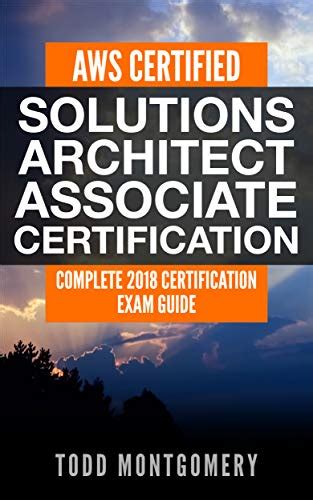 AWS CERTIFIED SOLUTIONS ARCHITECT ASSOCIATE CERTIFICATION GUIDE ...