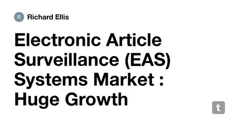 Electronic Article Surveillance (EAS) Systems Market : Huge Growth ...