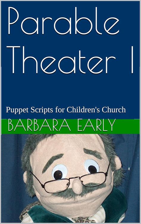 Parable Theater I: Puppet Scripts for Children's Church eBook : Early ...