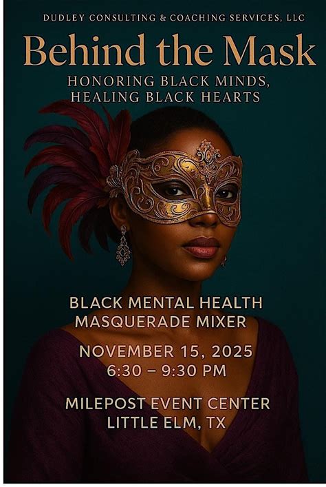 "Behind the Mask: Honoring Black Minds, Healing Black Hearts", Milepost ...