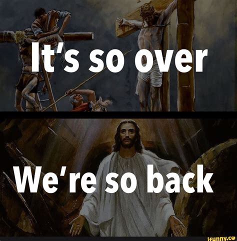It's so over We're so back - iFunny