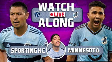 LIVE | SPORTING KC vs MINNESOTA UNITED | Watch Along with Kevincho ...