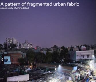 A pattern of fragmented urban fabric | CEPT - Portfolio