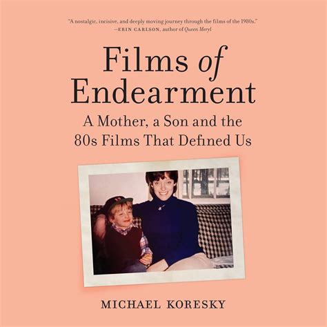 Buy Films of Endearment: A Mother, a Son and the 80s Films That Defined ...