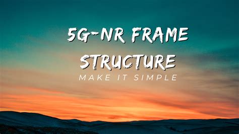 Image result for Nr Frame Structure