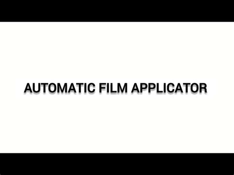 Automatic Film Applicator Manufacturer from Thane
