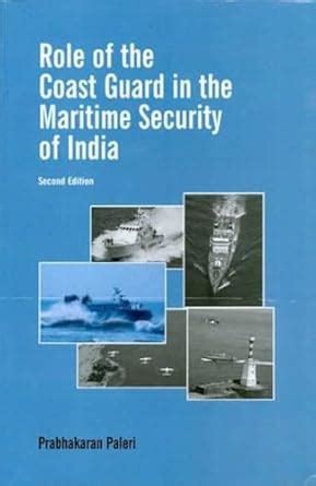 Buy Role of the Coast Guard in the Maritime Security of India Book ...