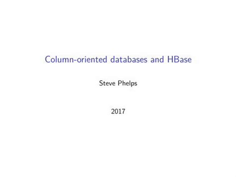 Image result for Explain Column-Oriented NoSQL Databaseby Apache HBase