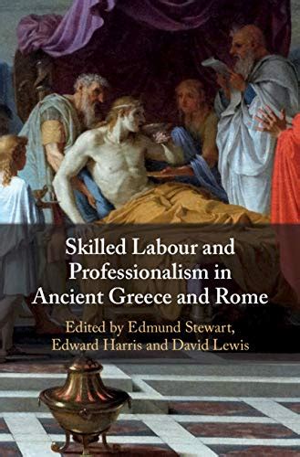 Skilled Labour and Professionalism in Ancient Greece and Rome eBook ...
