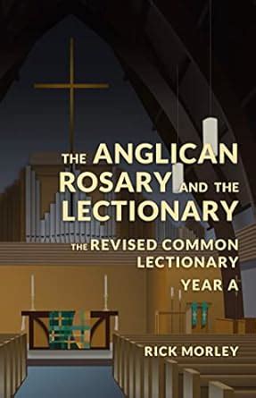 The Anglican Rosary and the Lectionary: The Revised Common Lectionary ...