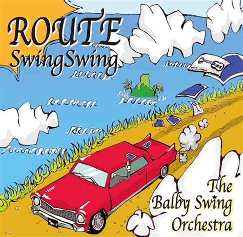 [CD] ROUTE Swing Swing / The Balby Swing Orchestra | STIR UP RECORDS
