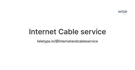 Internet Cable service — Teletype