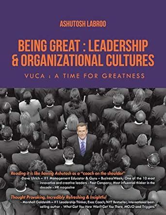 Buy Being Great: Leadership and Organizational Cultures: Vuca-A Time ...