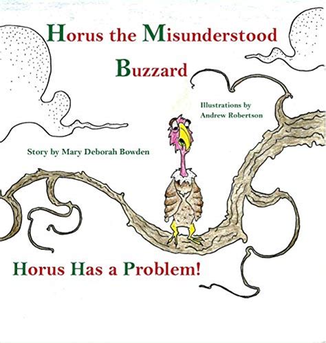 Buy Horus, The Misunderstood Buzzard and Friends: Horus Has a Problem ...