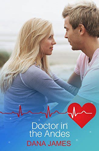 Doctor in the Andes (99p Medical Romance Specials Book 29) eBook ...