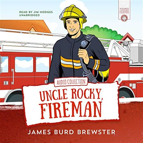 The Adventures of Uncle Rocky, Fireman: Audio Collection (Audio ...
