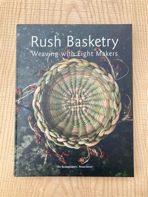 Rush Basketry : Weaving with Eight Makers – Woodland Craft Supplies