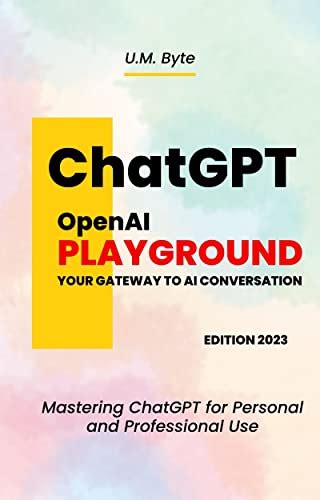 ChatGPT - OpenAI PLAYGROUND: Your Gateway to AI Conversation: Mastering ...