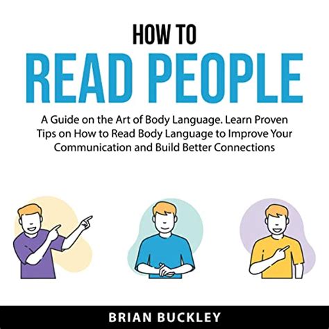 How to Read People: A Guide on the Art of Body Language. Learn Proven ...