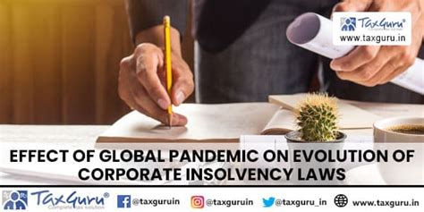 Effect of Global Pandemic on Evolution of Corporate Insolvency Laws