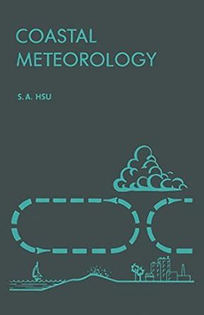 Coastal Meteorology (International Geophysics (Hardcover)) eBook : Hsu ...